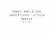 POWER AMPLIFIER (Additional Lecture Notes) EKT 104