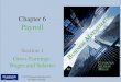 Chapter 6 Payroll Section 1 Gross Earnings: Wages and Salaries © 2012 Pearson Education, Inc. All rights reserved