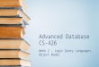 Advanced Database CS-426 Week 2 – Logic Query Languages, Object Model