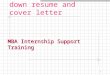 1 How to write knock-down resume and cover letter MBA Internship Support Training