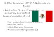 12.1The Revolution of 1910 & Nationalism in Mexico Porfirio Diaz Dictator 30 Years- strict, no democracy, poor suffered Cause of revolution of 1910 – Poor-