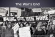 The War’s End Just a Reminder The Life of a GI – Vietcong were everywhere and nowhere – “We are the unwilling…working for the unqualified …to do the