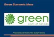 Green Economic Ideas Prepared by Bill Hulet of the Guelph Greens