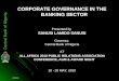 Central Bank of Nigeria 8/24/2015 CORPORATE GOVERNANCE IN THE BANKING SECTOR Presented by SANUSI LAMIDO SANUSI Governor, Central Bank of Nigeria AT ALL