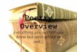 Poetry Overview Everything you wished you knew but were afraid to ask