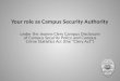 Your role as Campus Security Authority under the Jeanne Clery Campus Disclosure of Campus Security Policy and Campus Crime Statistics Act (the “Clery Act”)