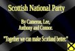 The Scottish National Party is a social-democratic and Scottish nationalist party in Scotland which campaigns for Scottish independence.  The SNP is