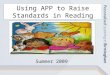 Using APP to Raise Standards in Reading Summer 2009