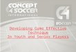 Developing Game Effective Technique In Youth and Senior Players