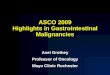 ASCO 2009 Highlights in Gastrointestinal Malignancies Axel Grothey Professor of Oncology Mayo Clinic Rochester Axel Grothey Professor of Oncology Mayo