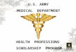 U.S. ARMY MEDICAL DEPARTMENT HEALTH PROFESSIONS SCHOLARSHIP PROGRAM