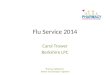 Flu Service 2014 Carol Trower Berkshire LPC Thames ValleyLPCs Better and Stronger Together