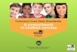 Common Core State Standards in English Language Arts Vertical Articulation at a Glance 2