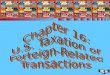 1 Chapter 16: U.S. Taxation of Foreign-Related Transactions