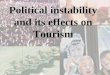 Political instability and its effects on Tourism