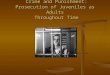Crime and Punishment: Prosecution of Juveniles as Adults Throughout Time Crime and Punishment: Prosecution of Juveniles as Adults Throughout Time