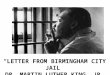 “LETTER FROM BIRMINGHAM CITY JAIL” DR. MARTIN LUTHER KING, JR