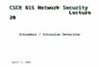 CSCE 815 Network Security Lecture 20 Intruders / Intrusion Detection April 3, 2003