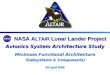 NASA A LTAIR Lunar Lander Project NASA A LTAIR Lunar Lander Project Avionics System Architecture Study Minimum Functional Architecture (Subsystems & Components)