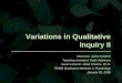 Variations in Qualitative Inquiry II Instructor: Julian Hasford Teaching Assistant: Keith Adamson Guest Lecturer: Robb Travers, Ph.D. PS398 Qualitative