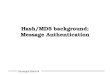 Giuseppe Bianchi Hash/MD5 background; Message Authentication