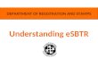 Understanding eSBTR DEPARTMENT OF REGISTRATION AND STAMPS