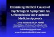 Examining Medical Causes of Psychological Symptoms: A n Orthomolecular and Functional Medicine Approach David Reinhardt Ph.D. ABMP National Alliance of