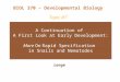 A Continuation of A First Look at Early Development: More On Rapid Specification in Snails and Nematodes Lange BIOL 370 – Developmental Biology Topic #7