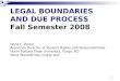 1 LEGAL BOUNDARIES AND DUE PROCESS Fall Semester 2008 Nona L. Wood Associate Director of Student Rights and Responsibilities North Dakota State University,