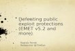 Defeating public exploit protections (EMET v5.2 and more) Raghav Pande Researcher @ FireEye