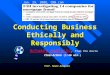 Conducting Business Ethically and Responsibly Prof. Bauer-Ramazani Actuary Analysis Actuary Analysis, from the movie Class Action (1:40 min.) Jan. 29,