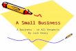 A Small Business A Business - in All Respects By Jack Geary