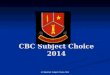 H.Fitzpatrick: Subject Choice 2014 CBC Subject Choice 2014