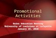 Promotional Activities Rules Education Meeting University of Louisiana at Lafayette January 26, 2010