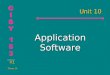 #1 Theory 10 Unit 10 Application Software. #2 Theory 10 Application Software Get SoftwareGet Software Install SoftwareInstall Software Software VersionSoftware