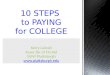 Kerry Lubold Assoc Dir of Fin Aid SUNY Plattsburgh  10 STEPS to PAYING for COLLEGE