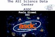 The ASI Science Data Center ASDC Paolo Giommi ASI