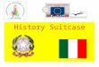 History Suitcase. ITALY ID NAME: ITALIAN REPUBLIC ( IT) POPULATION: 60.782.668 inhabitants DENSITY : 201 inhabitants /km² AREA: 302.072,84 km² LANGUAGE: