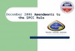 Amendments to the SPCC Rule December 2006 Amendments to the SPCC Rule