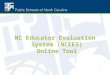 NC Educator Evaluation System (NCEES) Online Tool 1
