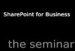 The seminar SharePoint for Business. 2001 “There are a plethora of serious weaknesses …. our recommendation is to avoid production deployment of SharePoint