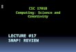 CSC 1701B Computing: Science and Creativity. Outline  Types  Variables  Operators  Control: sequence, selection, repetition  Functions (block headings