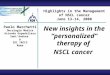 New insights in the “personalized” therapy of NSCL cancer Paolo Marchetti Oncologia Medica Azienda Ospedaliera Sant’Andrea & IDI IRCCS Roma Highlights