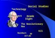 Social Studies Technology Project Grade Eight Bill Reinhart ED 417-01 The Revolutionary War