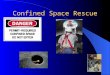Confined Space Rescue. Training Topics IRespiratory Protection Anatomy and Physiology II Confined Space Emergencies IIIToxic Atmosphere Monitoring Equipment