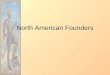 North American Founders. I. Pre-Columbian Civilizations A. Where does the history of the United States begin? B. The discovery of Columbus?- Americas