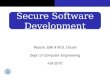 Secure Software Development Rasool Jalili & M.S. Dousti Dept. of Computer Engineering Fall 2010