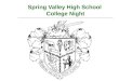 Spring Valley High School College Night. COLLEGE Decisions, Decisions, Decisions