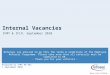 12.00.012.08.9 7.18 9.20 8.60 6.40 5.00 6.40 6.80 6.20 Internal Vacancies IFMY & IFLP, September 2010 Prepared by IFMY HR REC 1 September 2010 Referees