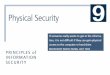 Principles of Information Security, 3rd Edition 2 Introduction  Physical security addresses design, implementation, and maintenance of countermeasures